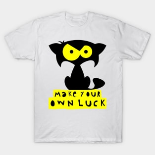 Funny black cat – Make your own luck (Mozart) T-Shirt